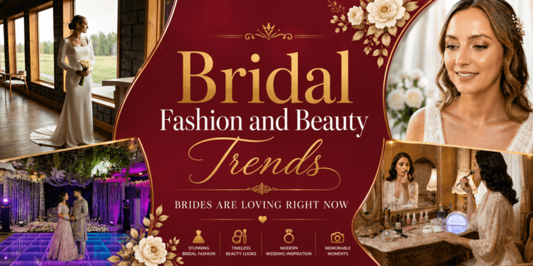 Bridal Fashion and Beauty Trends Brides Are Loving Right Now